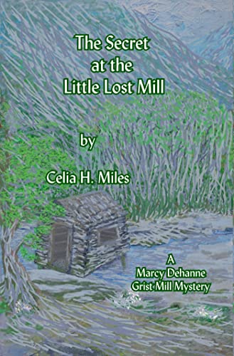THE SECRET AT THE LITTLE LOST MILL height=